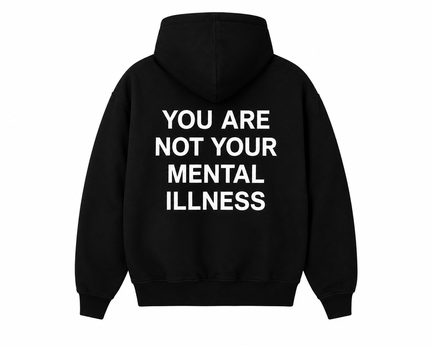 "You are not your mental illness" Hoodie