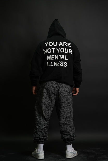 "You are not your mental illness" Hoodie