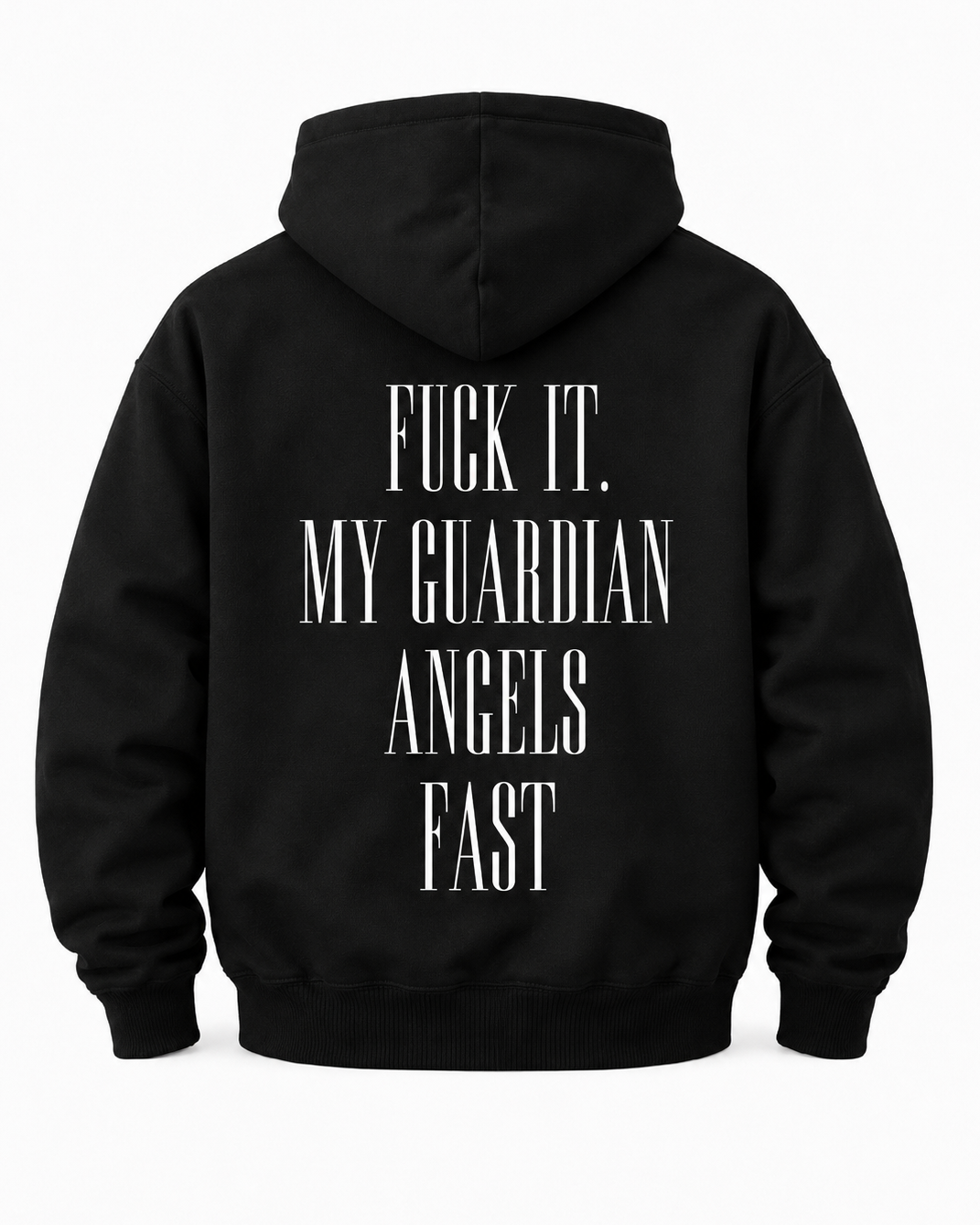 "FUCK IT, MY GUARDIAN ANGELS FAST"